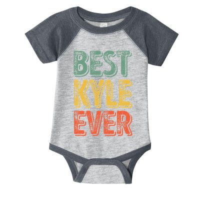 Best Kyle Ever Funny Personalized First Name Kyle Infant Baby Jersey Bodysuit