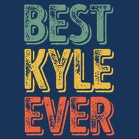 Best Kyle Ever Funny Personalized First Name Kyle Infant Baby Jersey Bodysuit