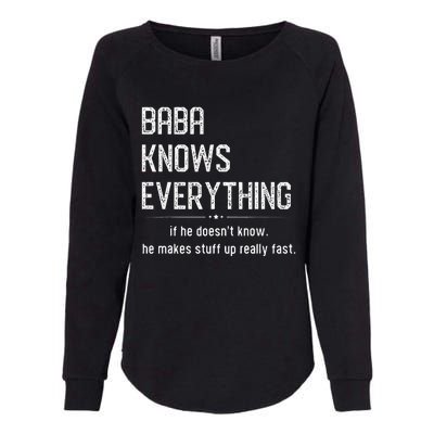 Baba Knows Everything Retro Memes Sarcastic Quotes Womens California Wash Sweatshirt