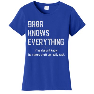 Baba Knows Everything Retro Memes Sarcastic Quotes Women's T-Shirt