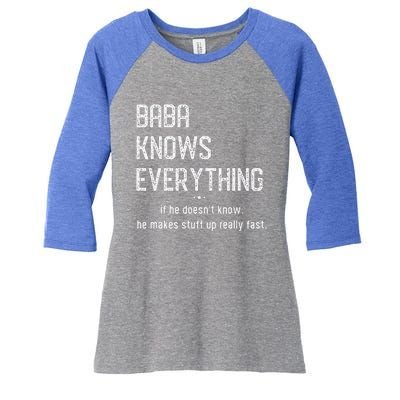 Baba Knows Everything Retro Memes Sarcastic Quotes Women's Tri-Blend 3/4-Sleeve Raglan Shirt