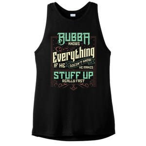 Bubba Knows Everything Funny Bubba Fathers Day Ladies PosiCharge Tri-Blend Wicking Tank