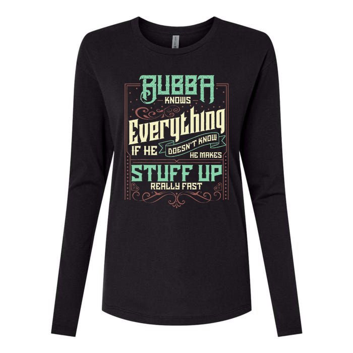 Bubba Knows Everything Funny Bubba Fathers Day Womens Cotton Relaxed Long Sleeve T-Shirt