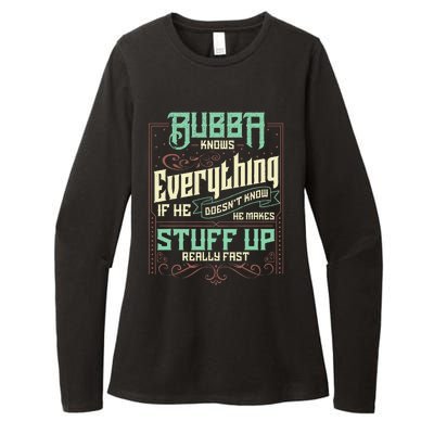 Bubba Knows Everything Funny Bubba Fathers Day Womens CVC Long Sleeve Shirt