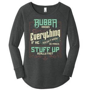 Bubba Knows Everything Funny Bubba Fathers Day Women's Perfect Tri Tunic Long Sleeve Shirt