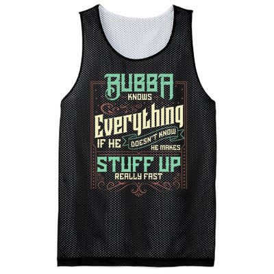 Bubba Knows Everything Funny Bubba Fathers Day Mesh Reversible Basketball Jersey Tank