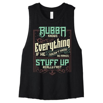 Bubba Knows Everything Funny Bubba Fathers Day Women's Racerback Cropped Tank