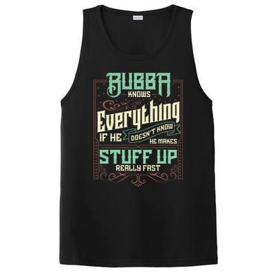 Bubba Knows Everything Funny Bubba Fathers Day PosiCharge Competitor Tank