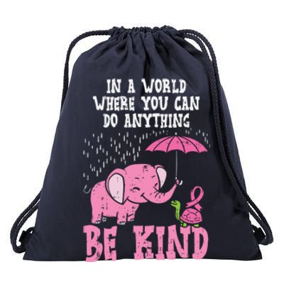 Be Kind Elephant Turtle Breast Cancer Awareness Support Gift Funny Gift Drawstring Bag