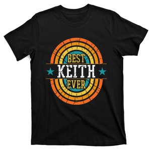 Best Keith Ever Funny Keith Name T-Shirt