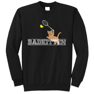 Bad Kitten Funny Badminton Cat Lovers Pun Tall Sweatshirt