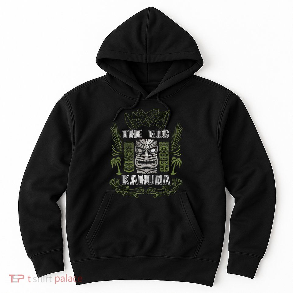 Big Kahuna Funny Hawaiian Luau Outfit Funny Luau Hoodie