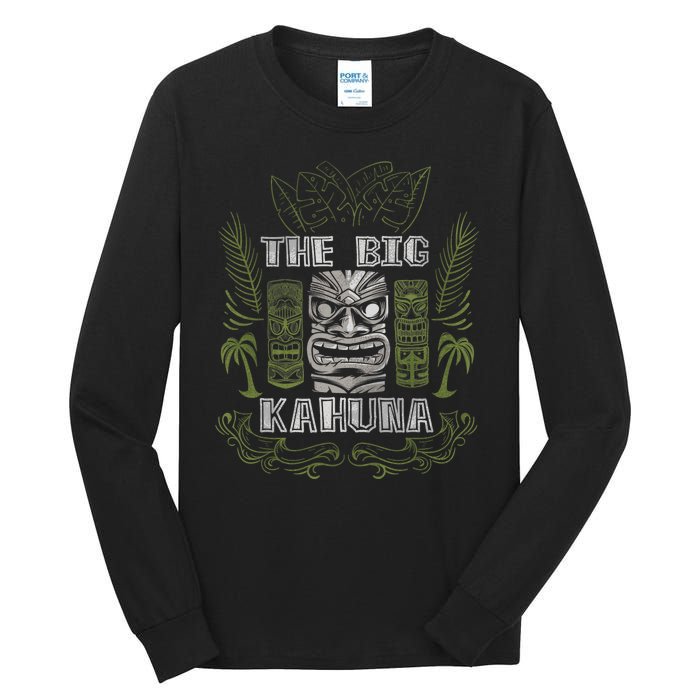 Big Kahuna Funny Hawaiian Luau Outfit Funny Luau Tall Long Sleeve T-Shirt