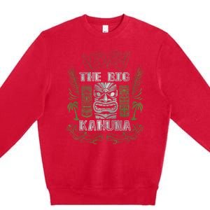 Big Kahuna Funny Hawaiian Luau Outfit Funny Luau Premium Crewneck Sweatshirt