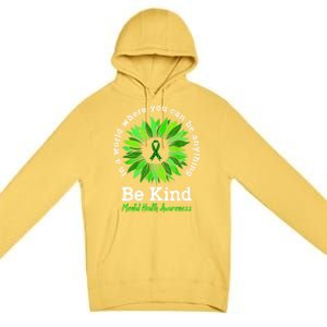 Be Kind Green Ribbon Sunflower Mental Health Awareness Gifts Premium Pullover Hoodie