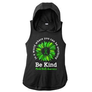 Be Kind Green Ribbon Sunflower Mental Health Awareness Gifts Ladies PosiCharge Tri-Blend Wicking Draft Hoodie Tank