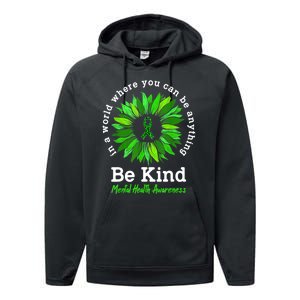 Be Kind Green Ribbon Sunflower Mental Health Awareness Gifts Performance Fleece Hoodie