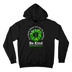 Be Kind Green Ribbon Sunflower Mental Health Awareness Gifts Hoodie