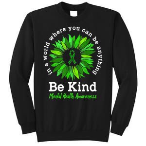 Be Kind Green Ribbon Sunflower Mental Health Awareness Gifts Sweatshirt