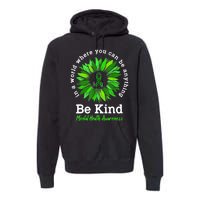 Be Kind Green Ribbon Sunflower Mental Health Awareness Gifts Premium Hoodie