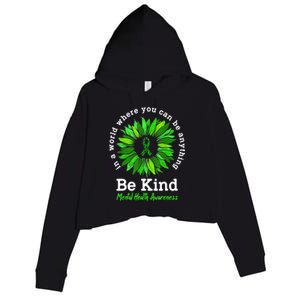 Be Kind Green Ribbon Sunflower Mental Health Awareness Gifts Crop Fleece Hoodie