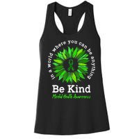 Be Kind Green Ribbon Sunflower Mental Health Awareness Gifts Women's Racerback Tank