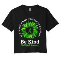 Be Kind Green Ribbon Sunflower Mental Health Awareness Gifts Women's Crop Top Tee