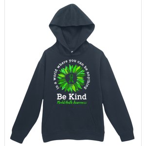 Be Kind Green Ribbon Sunflower Mental Health Awareness Gifts Urban Pullover Hoodie