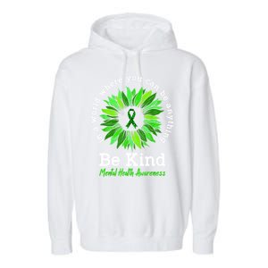 Be Kind Green Ribbon Sunflower Mental Health Awareness Gifts Garment-Dyed Fleece Hoodie