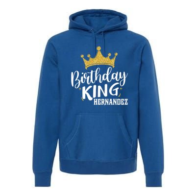 Birthday King Gold Crown Gift Hernandez Last Name Cute Gift Premium Hoodie