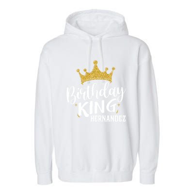 Birthday King Gold Crown Gift Hernandez Last Name Cute Gift Garment-Dyed Fleece Hoodie