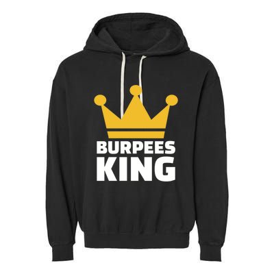 Burpees King Gift Garment-Dyed Fleece Hoodie