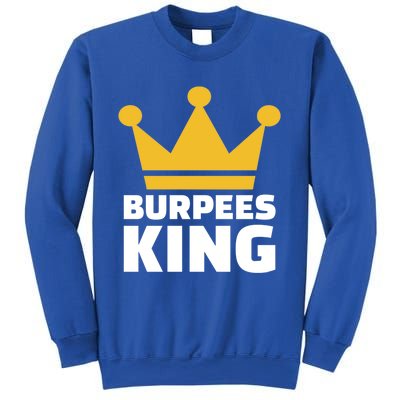 Burpees King Gift Sweatshirt