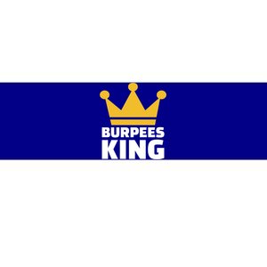 Burpees King Gift Bumper Sticker