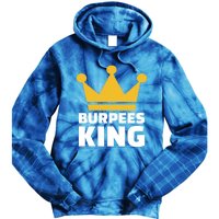 Burpees King Gift Tie Dye Hoodie