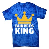 Burpees King Gift Tie-Dye T-Shirt