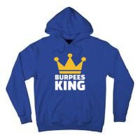 Burpees King Gift Tall Hoodie