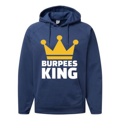 Burpees King Gift Performance Fleece Hoodie