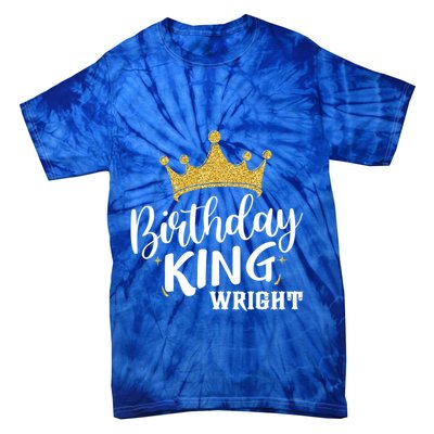 Birthday King Gold Crown Great Gift Wright Last Name Meaningful Gift Tie-Dye T-Shirt