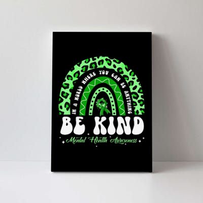 Be Kind Green Ribbon Leopard Rainbow Mental Health Awareness Canvas