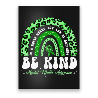 Be Kind Green Ribbon Leopard Rainbow Mental Health Awareness Poster