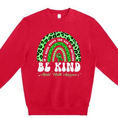 Be Kind Green Ribbon Leopard Rainbow Mental Health Awareness Premium Crewneck Sweatshirt