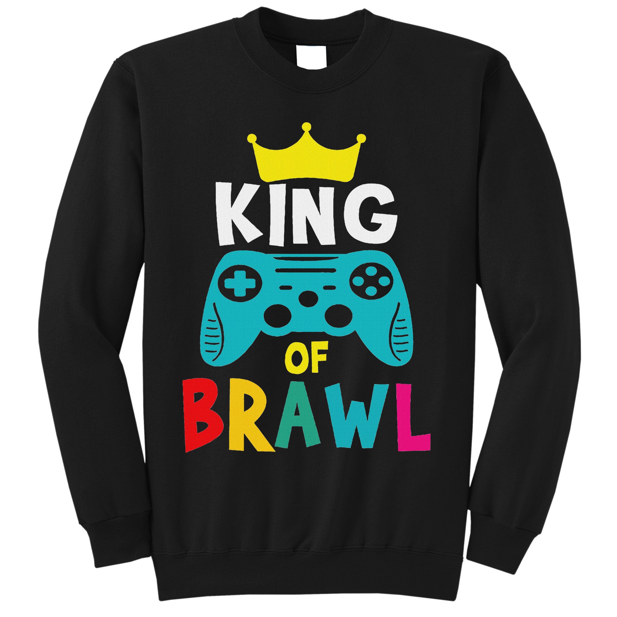 Brawl King Gamer Brawler Brawl Sweatshirt