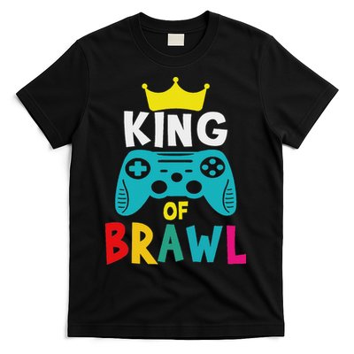Brawl King Gamer Brawler Brawl T-Shirt