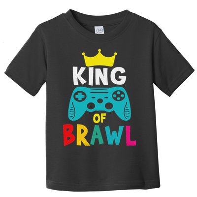Brawl King Gamer Brawler Brawl Toddler T-Shirt