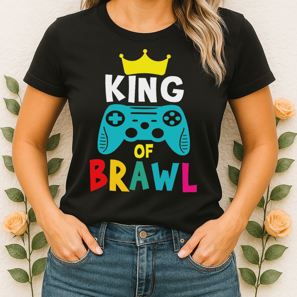 Brawl King Gamer Brawler Brawl Womens T-Shirt