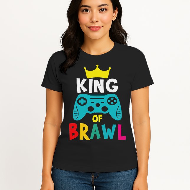 Brawl King Gamer Brawler Brawl Womens T-Shirt