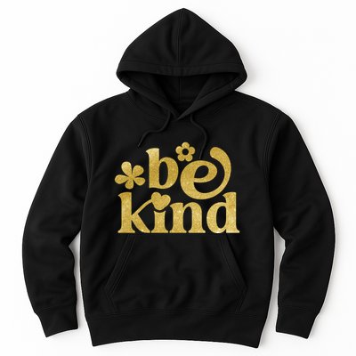 Be Kind Gold Edition Hoodie