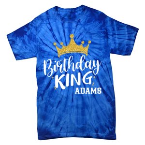 Birthday King Gold Crown Gift Adams Last Name Gift Tie-Dye T-Shirt