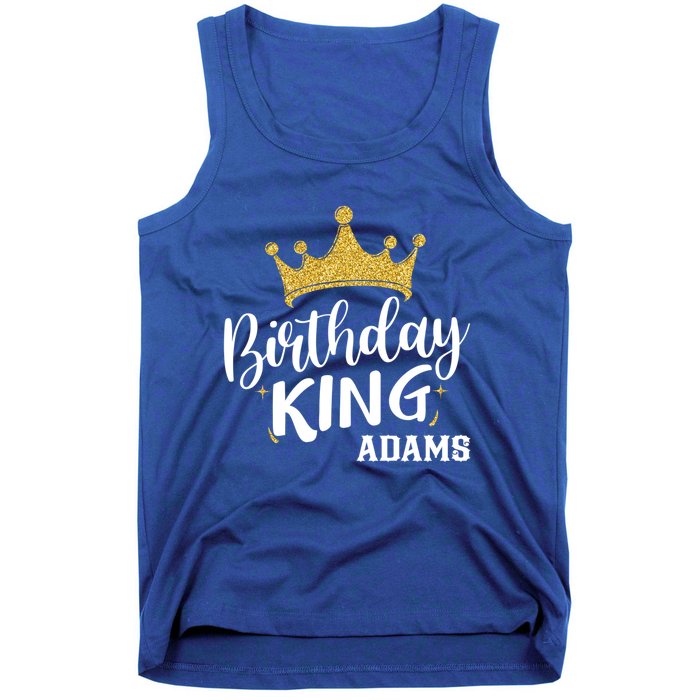 Birthday King Gold Crown Gift Adams Last Name Gift Tank Top